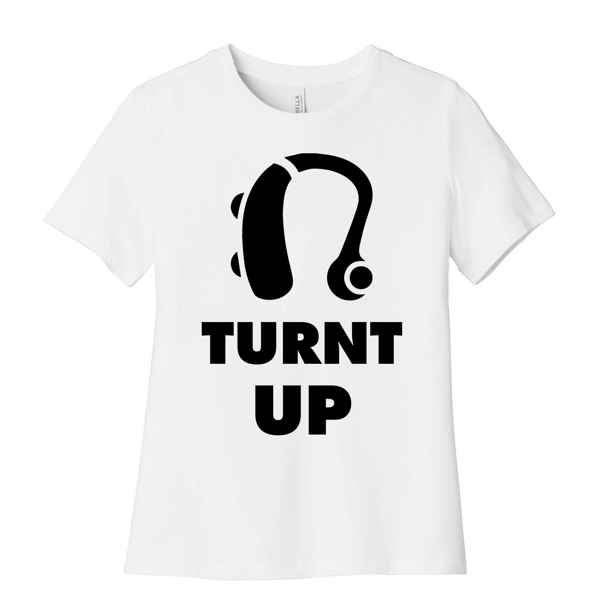 Turnt Up Hearing Aid Women's Cotton Tee